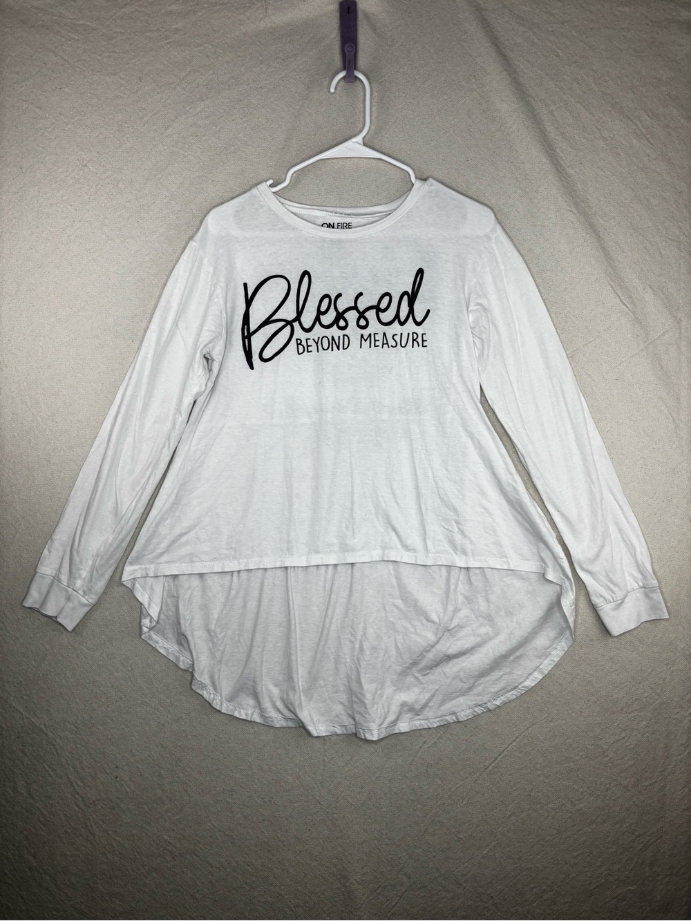 On fire blessed long white sleeve shirt
